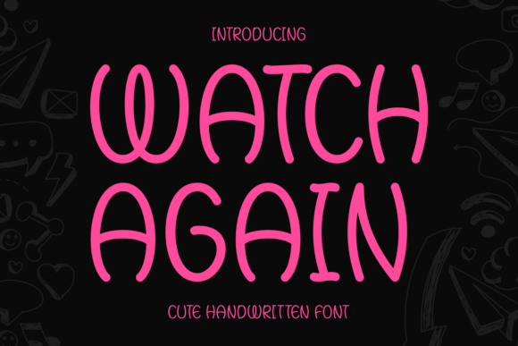 Watch Again: A Handwritten Typeface for Editorial Design