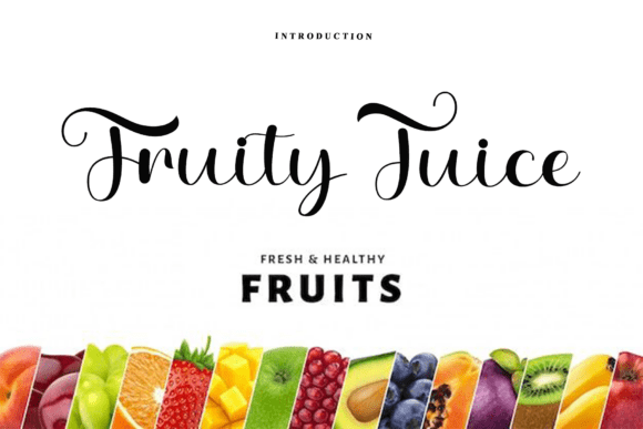 Why Fruity Juice Is the Graceful Script Font Your Editorial Design Needs